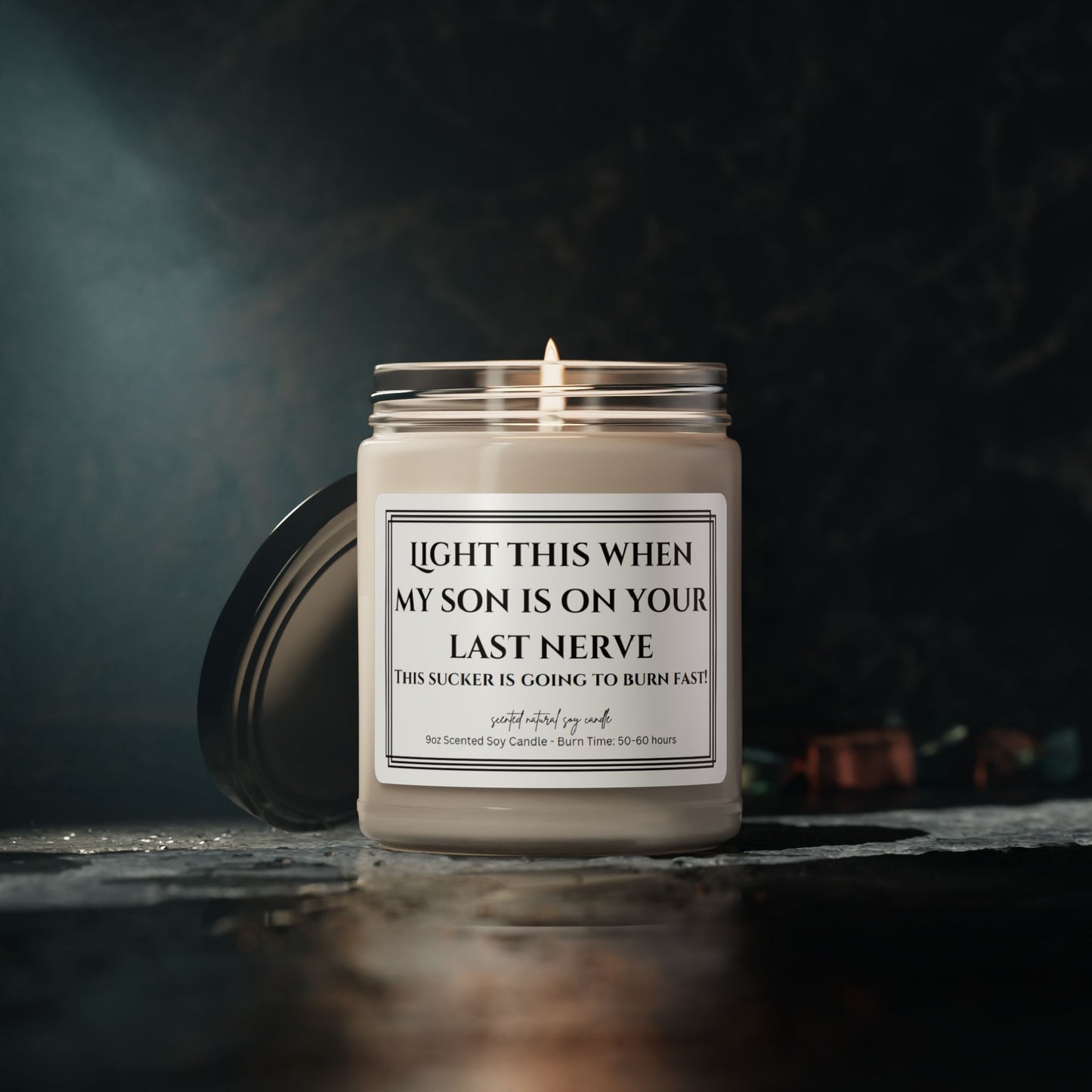 Light This When My Son Is On Your Last Nerve - Scented Soy Candle, 9oz